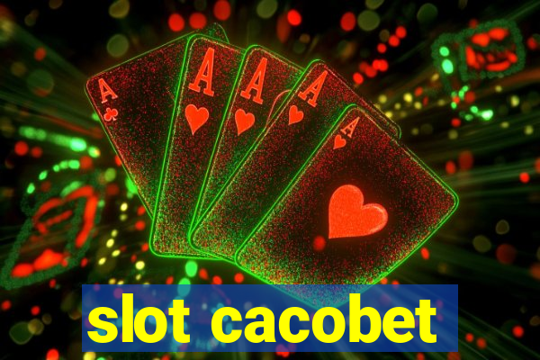 slot cacobet